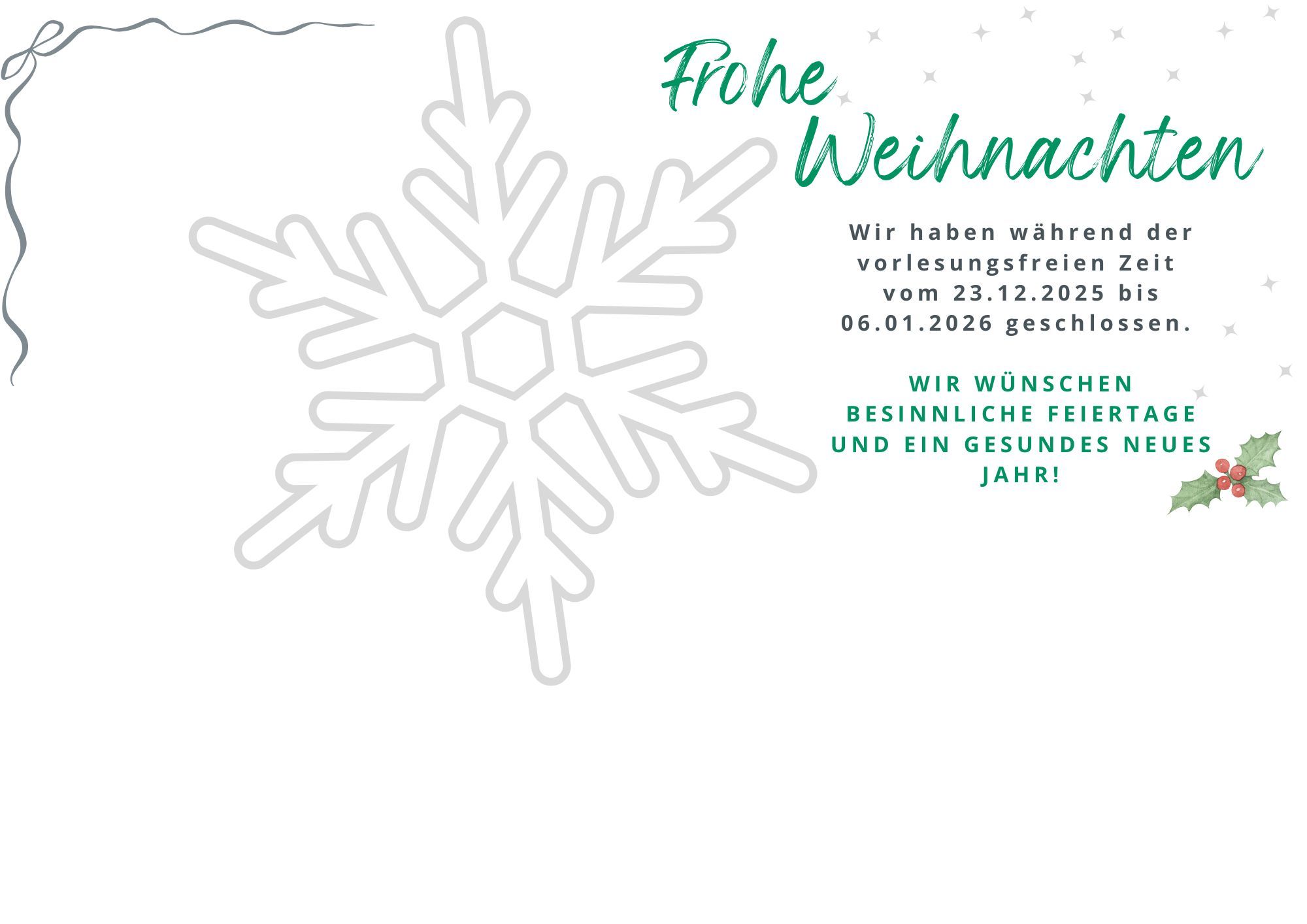 Informationsgraphik zur Schließung während vorlesungsfreier Zeit